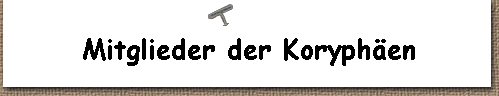  Mitglieder der Koryphen 